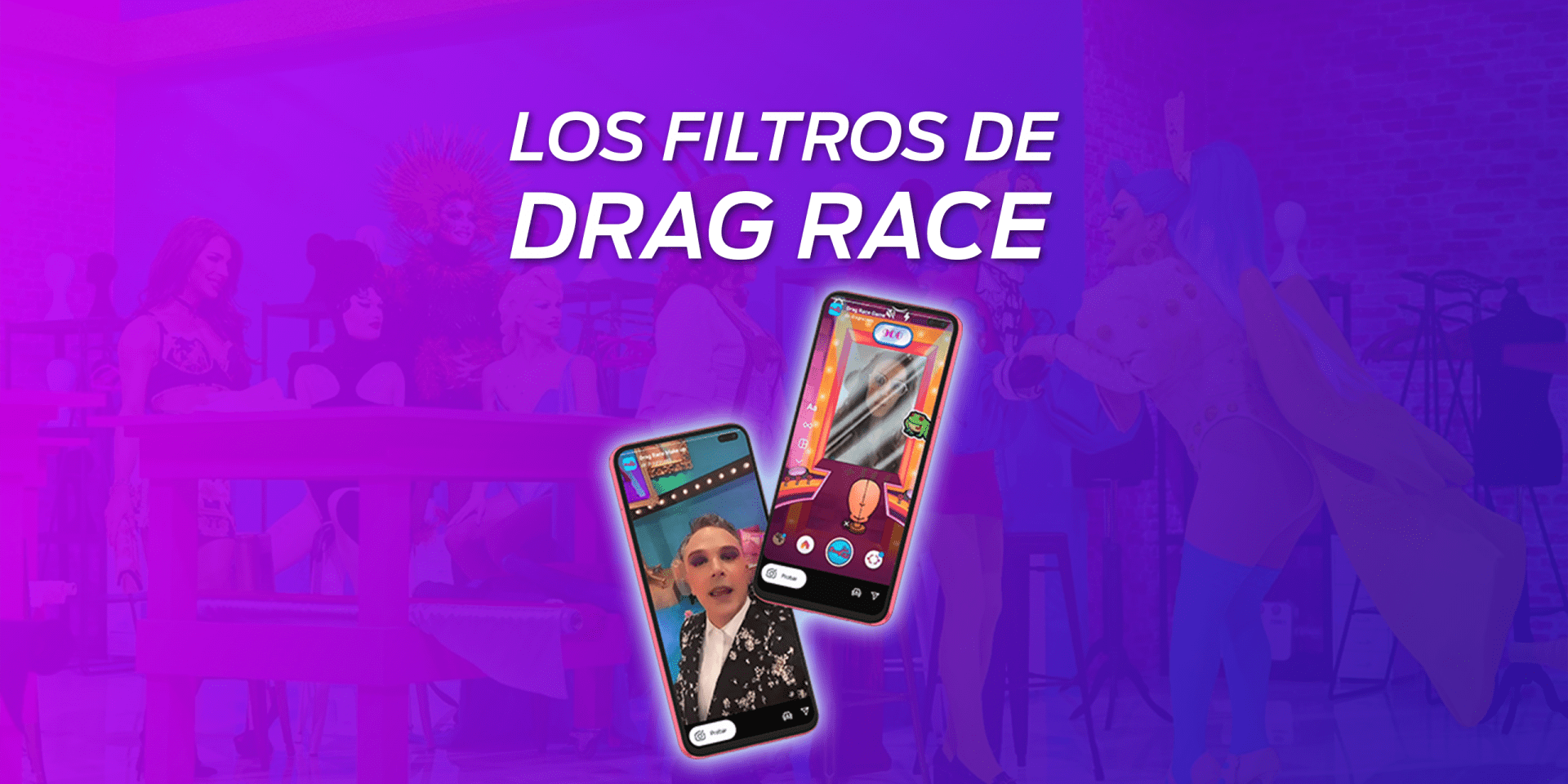 Los filtros de Drag Race